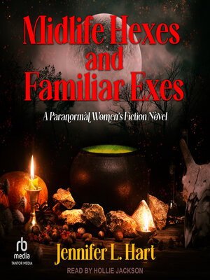 cover image of Midlife Hexes and Familiar Exes